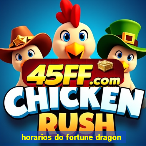 horarios do fortune dragon